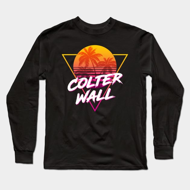 Colter Wall - Proud Name Retro 80s Sunset Aesthetic Design Long Sleeve T-Shirt by DorothyMayerz Base